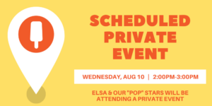 Scheduled Private Event - 8-10-2022-Afternoon