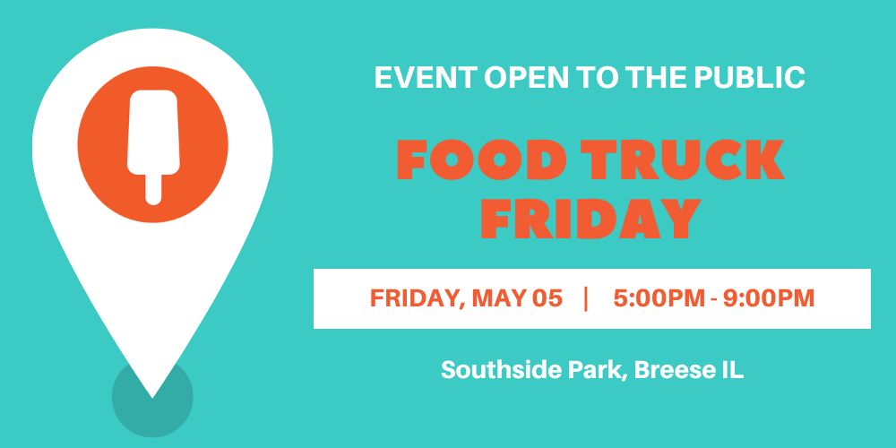 Food Truck Friday in Breese Illinois on May 5 from 5 p.m. to 9 p.m.