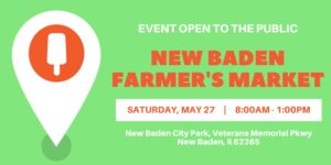 New Baden Farmer's Market on May 27 from 8 a.m. to 1 p.m.