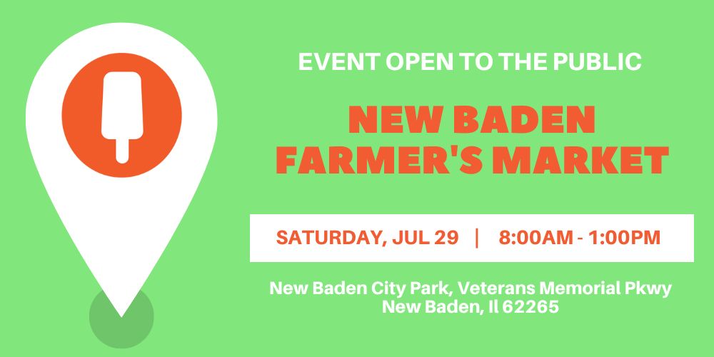 New Baden Farmer's Market July 29 at 8:00 a.m. to 1 p.m.