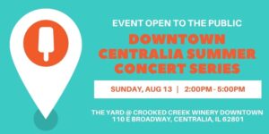 Downtown Centralia summer concert series AUG 13